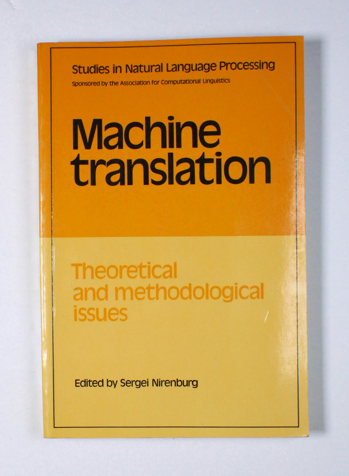 Machine Translation: Theoretical and Methodological Issues