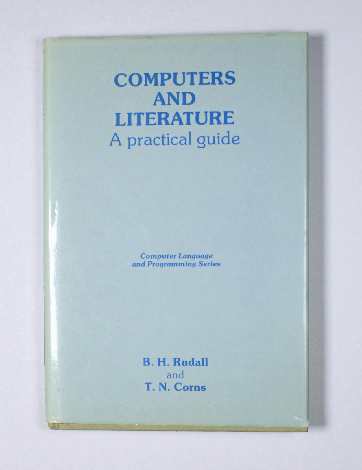 Computers and Literature: A Practical Guide