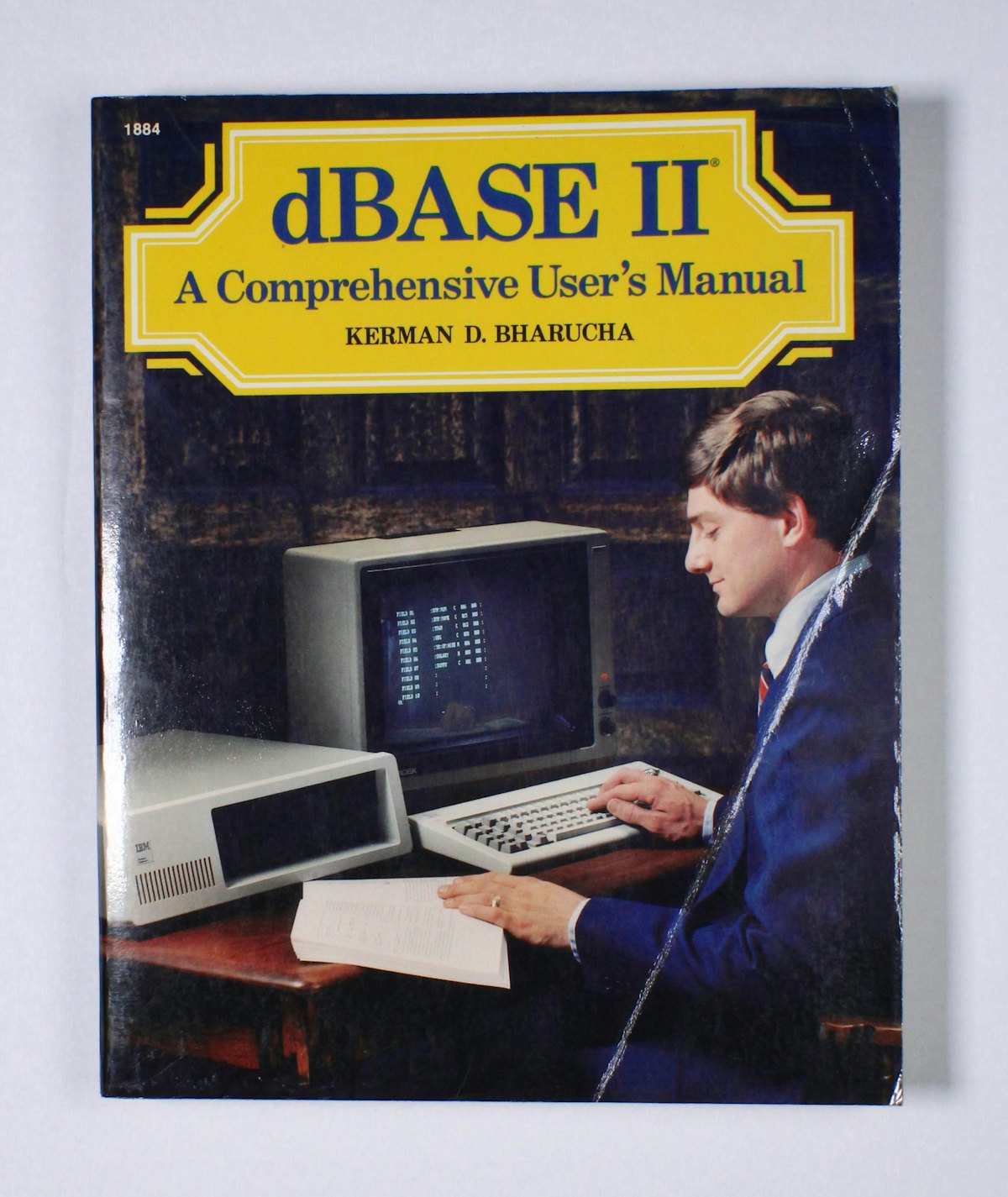 dBase II: A Comprehensive User's Manual