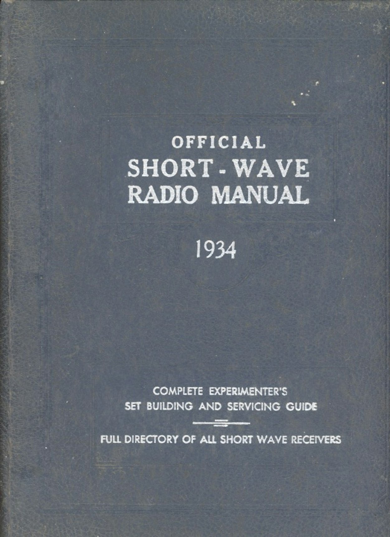 Official Short-Wave Radio Manual 1934