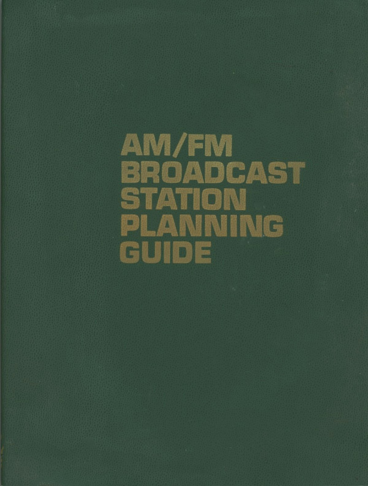 AM/FM Broadcast Station Planning Guide
